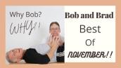 Best of NOVEMBER!! - Why Bob? WHY?!