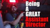 How to be a GREAT Assistant Director!