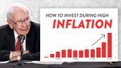 Warren Buffett Explains How To Invest During High Inflation