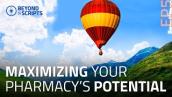BTS | EP5 - Maximizing Your Pharmacy’s Potential
