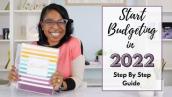 START BUDGETING IN 2022 | HOW TO BUDGET | BUDGETING FOR BEGINNERS | STEP BY STEP GUIDE | BUDGET TIPS