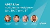 APTA Live: Pursuing a Residency
