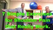7 Simple Exercises for Shoulder Pain That Really Work (Impingement, Tendonitis, Arthritis)