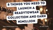 8 Things You Need To Launch A Ready-to-wear Collection And Earn N1million | webinar | Laoye Curtis