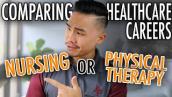 Nursing vs Physical Therapy | Which Healthcare Career Should You Choose?