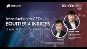 Introduction to CFDs Equities \u0026 Indices | DRIVEN To Learn