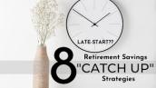 How to CATCH UP on Retirement Savings in Your 30s, 40s \u0026 50s *after* a Late Start ⎟NO RETIREMENT?!?