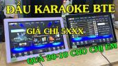 Về thêm 2 bộ đầu karaoke BTE s9650 tặng chị em 20-10 | Huân Hoa Audio