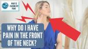 Why do I have pain in the front of my neck?