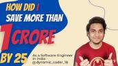 Top 6 Financial advice that helped me Save more than 1 crore by 25 in India | Software engineers