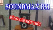Dàn âm thanh 5.1 cao cấp một thời của SOUNDMAX: B81