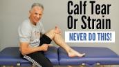 Calf Tear or Strain. NEVER Do This! Do This Instead to Heal FAST!