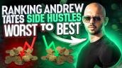 Ranking Andrew Tates Side Hustles WORST to BEST (Hustlers University)