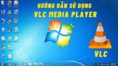 Thử nghe nhạc và xem phim trên VLC Media Player - Sử dụng miễn phí