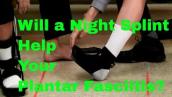 Will a Night Splint Help Your Plantar Fasciitis? We Review 3 Braces.
