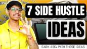 7 side hustle ideas to earn money | 7 side hustles to earn money | Earn upto 45k+ with side hustles