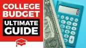 The Ultimate College Budget Guide [And Sample Budgets]
