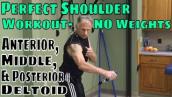Perfect Shoulder Workout- NO Weights, Anterior, Middle, \u0026 Posterior Deltoid