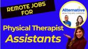 Remote Jobs For Physical Therapist Assistants- Top 5 Career Routes Explained!