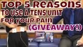 Top 5 Reasons to Use A TENS Unit for Your Pain (Giveaway!)