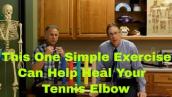 This One Simple Exercise Can Help Heal Your Tennis Elbow (Elbow Pain) (Lateral Epicondylitis)