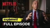 Explained | Racial Wealth Gap | FULL EPISODE | Netflix