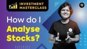 How do I Analyse Stocks? | Investment Masterclass