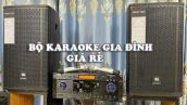 Bộ karaoke Gia Đình Giá Rẻ Chỉ 12,5tr Hát Hay LH 0916957808