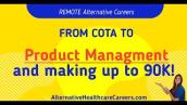 From COTA to Product Manager - Alternative Healthcare Careers