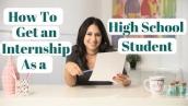 How to Find an Internship as a High School Student! | The Intern Queen