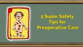 5 Super Safety Tips for Preoperative Care (Step 1, COMLEX, NCLEX®, PANCE, AANP)