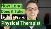 How Long Does it Take to Become a Physical Therapist