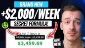 SECRET FORMULA To Earn +$2,000 THIS WEEK On Clickbank As A Beginner! (Affiliate Marketing 2022)