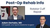 Rotator Cuff Repair: Post-Op Rehab