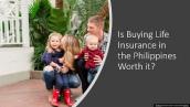 Is Buying Life Insurance in the Philippines Worth it? EfPrime Finance