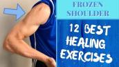 Frozen Shld Pain? 12 of the Best Healing Home Stretch Exercises