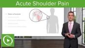 Diagnosis \u0026 Therapy of Acute Shoulder Pain – Family Medicine | Lecturio
