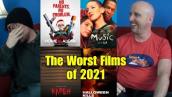 The Worst Films of 2021