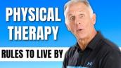 3 Famous Physical Therapy Rules to Live By- In Our Opinion.