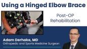 Using a Hinged Elbow Brace after Biceps Surgery