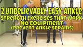 2 Unbelievably EASY Ankle Strength Exercises That Work- No Equipment (Prevent Ankle Sprains)