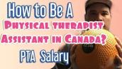 PHYSICAL THERAPY ASSISTANT SALARY | HOW TO BE A PTA IN TORONTO,CANADA| BUHAY CANADA |PINOY IN CANADA