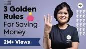 3 Golden Rules for Saving Money in 2021 | CA Rachana Ranade