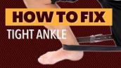 Is Your Ankle Way Too Tight? How To Tell/Fix