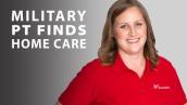 Military Physical Therapist Finds Her Niche in Home Care