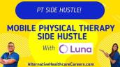 Physical Therapy Side Hustle: earn $70/hr with Luna