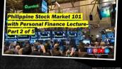 Philippine Stock Market 101 with Personal Finance Lecture | Part 2 Efraim Osingat