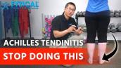Achilles Tendinitis Treatment Stretches - It can make you worse
