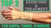 Top 2 Exercises \u0026 Treatment For Carpal Tunnel Syndrome (Science Proven) Plus 2 Self-Tests