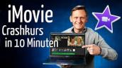 iMovie in 10 Minuten: Tutorial (deutsch), Mac, für Videoschnitt-Anfänger
